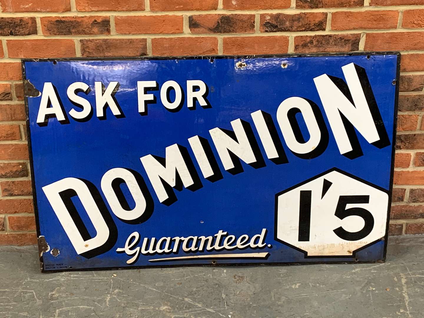 <p>Original Enamel “Ask For Dominion 1'5” Sign</p>